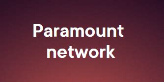 paramount network españa channels.